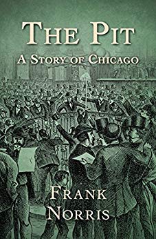 The Pit: A Story of Chicago